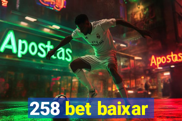 258 bet baixar