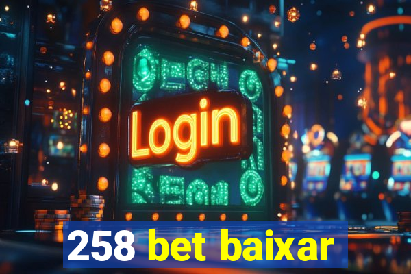 258 bet baixar