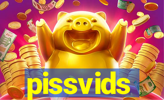 pissvids