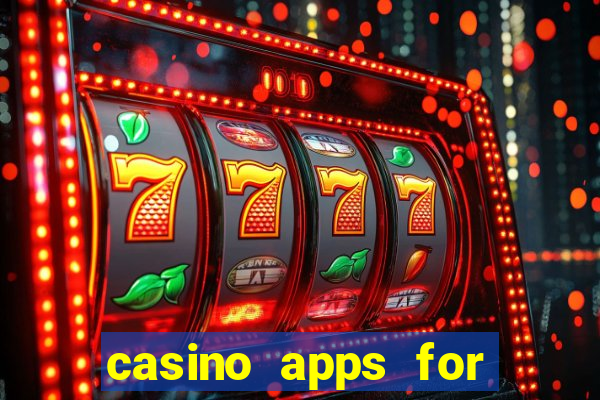 casino apps for real money