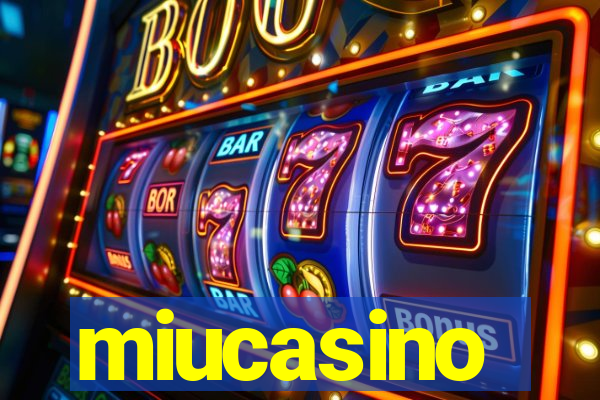 miucasino