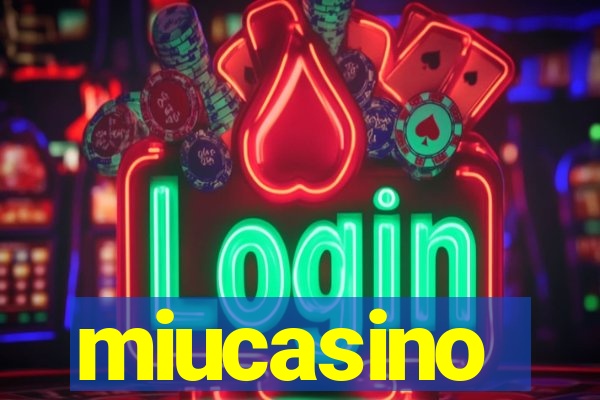 miucasino