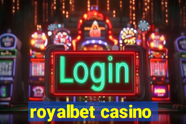 royalbet casino