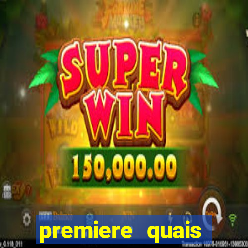 premiere quais jogos passam