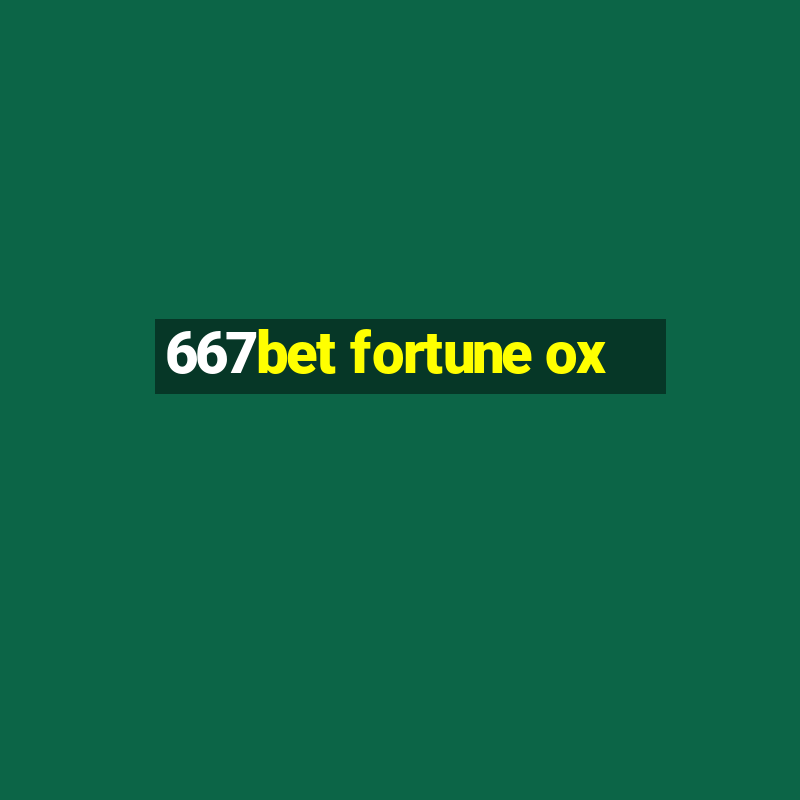 667bet fortune ox