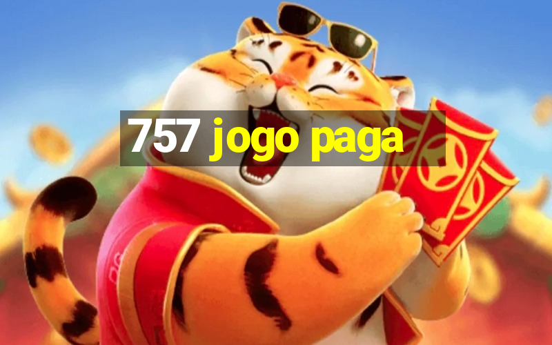 757 jogo paga