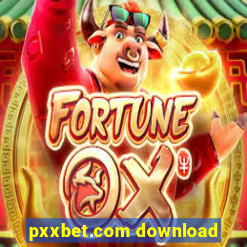 pxxbet.com download