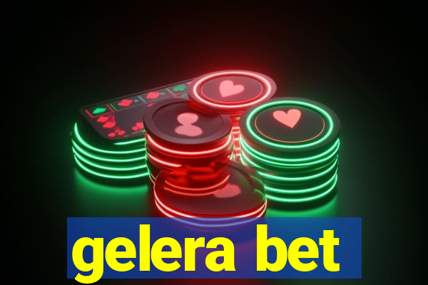 gelera bet