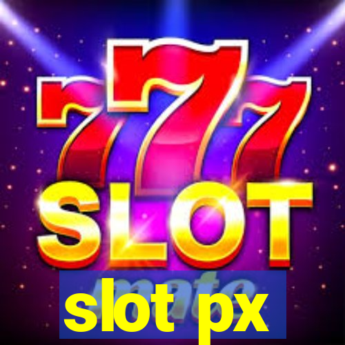 slot px