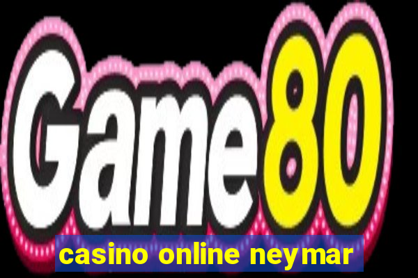 casino online neymar