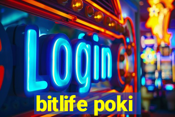 bitlife poki