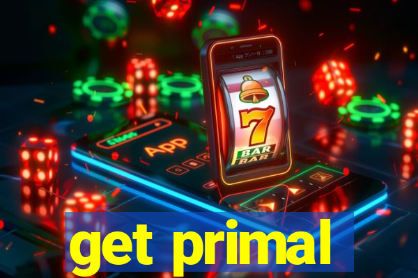 get primal