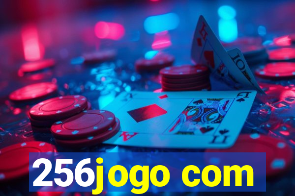 256jogo com