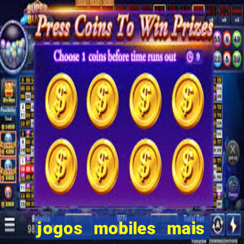 jogos mobiles mais jogados do mundo