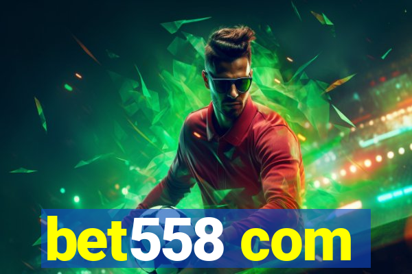 bet558 com