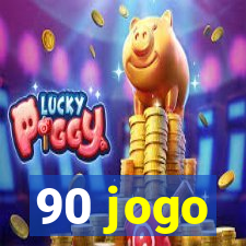 90 jogo