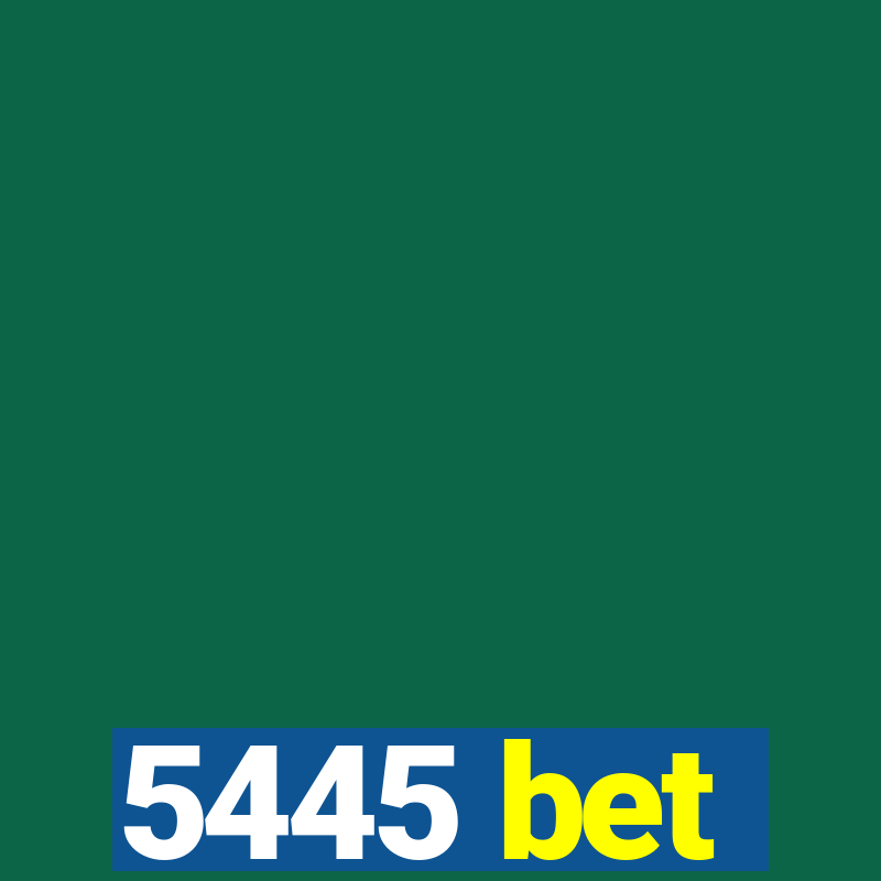 5445 bet