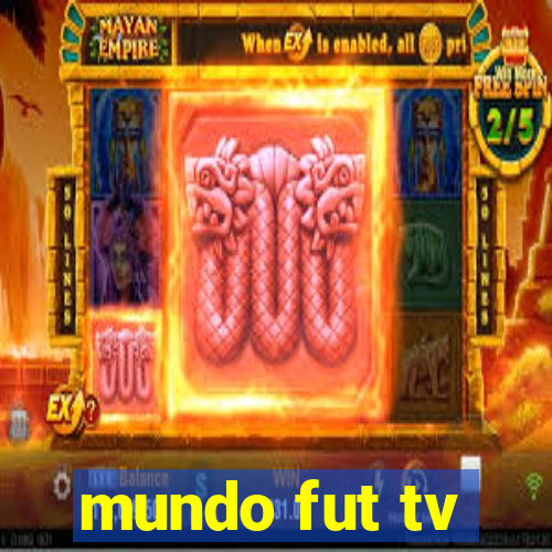 mundo fut tv