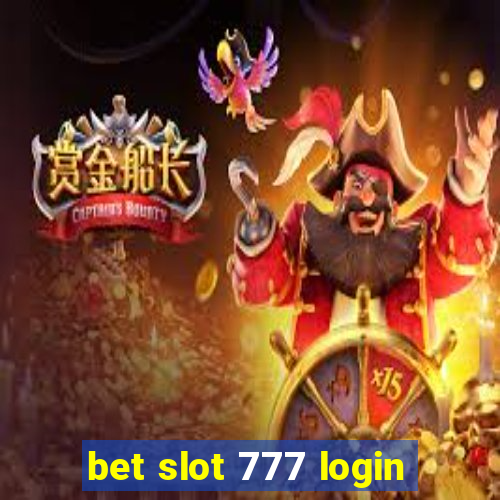 bet slot 777 login