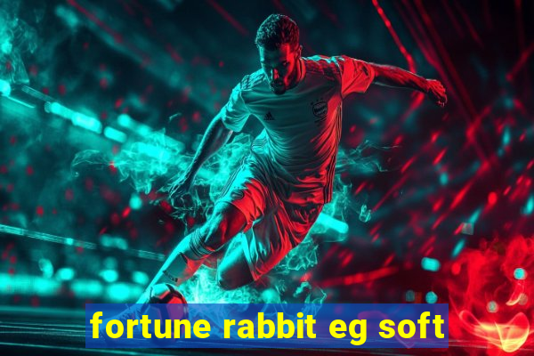 fortune rabbit eg soft