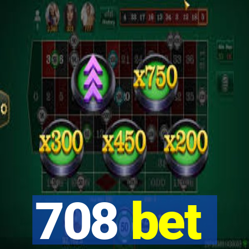 708 bet