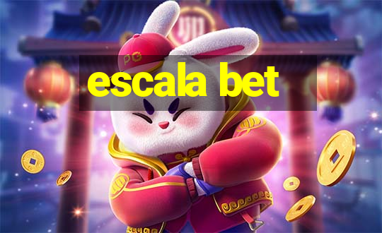 escala bet