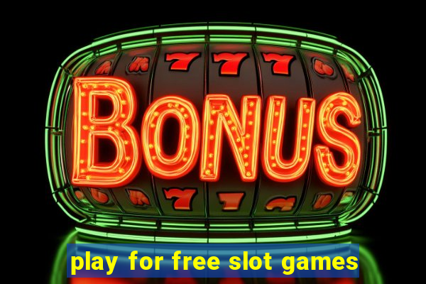 play for free slot games