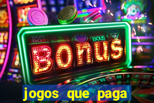 jogos que paga para jogar