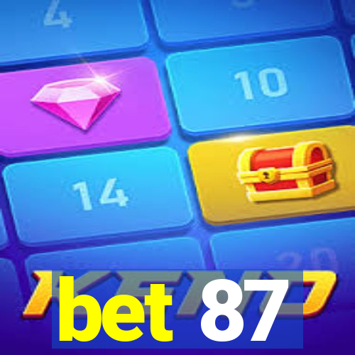 bet 87