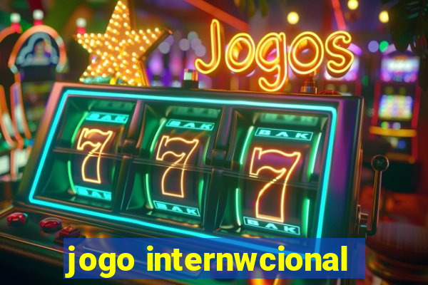 jogo internwcional