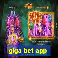 giga bet app