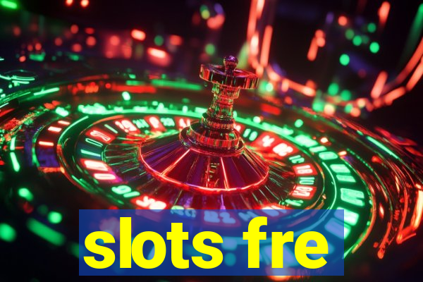 slots fre