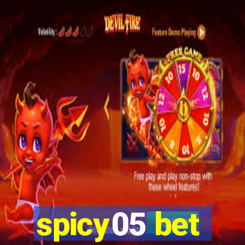 spicy05 bet