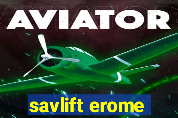 savlift erome