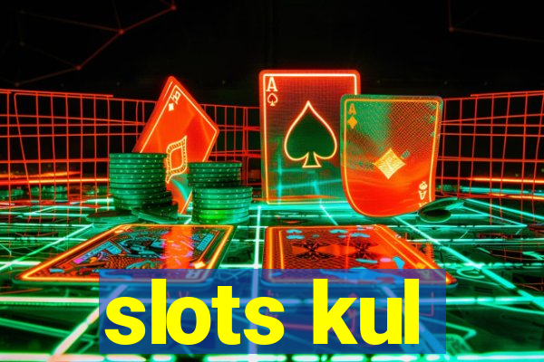 slots kul