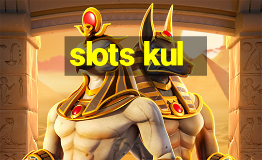 slots kul