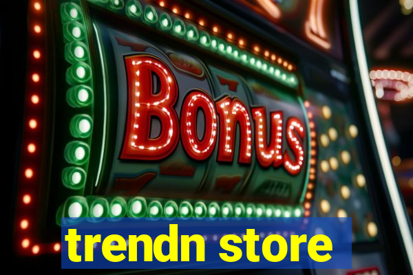 trendn store