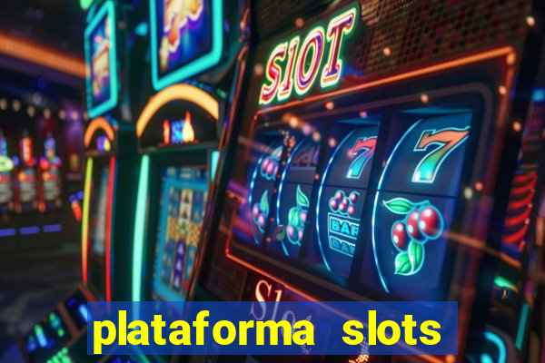 plataforma slots paga mesmo