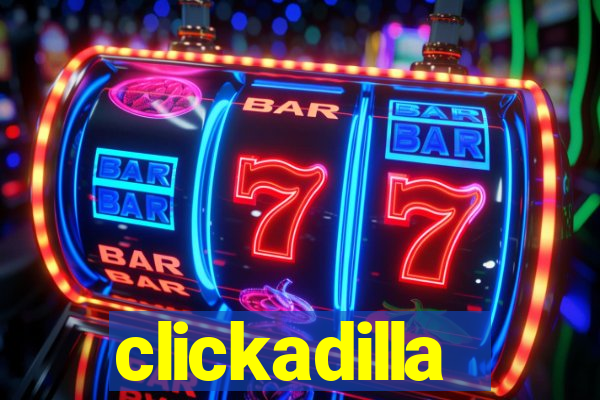 clickadilla