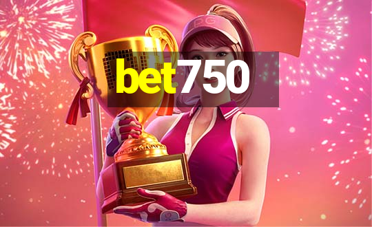 bet750