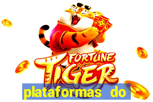 plataformas do fortune tiger