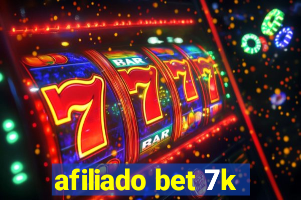 afiliado bet 7k