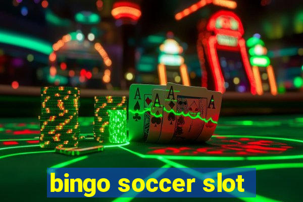 bingo soccer slot