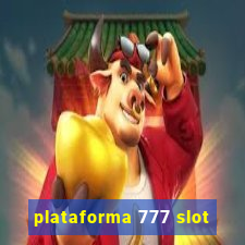 plataforma 777 slot