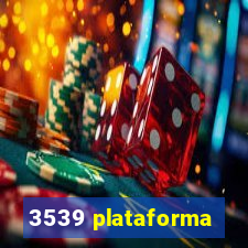 3539 plataforma