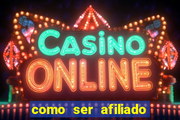 como ser afiliado de casino