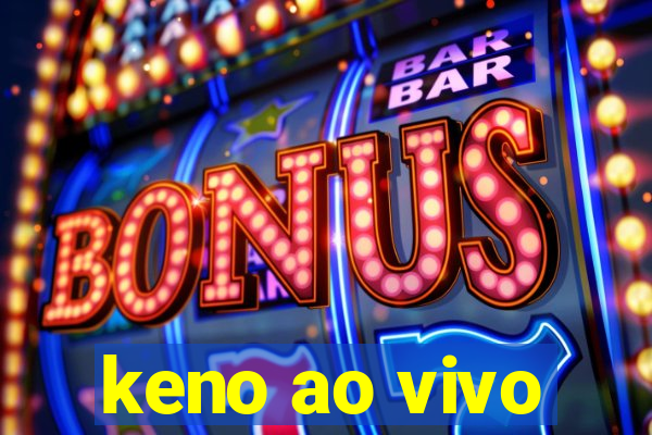 keno ao vivo