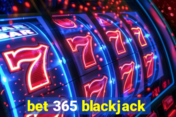 bet 365 blackjack