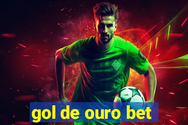 gol de ouro bet