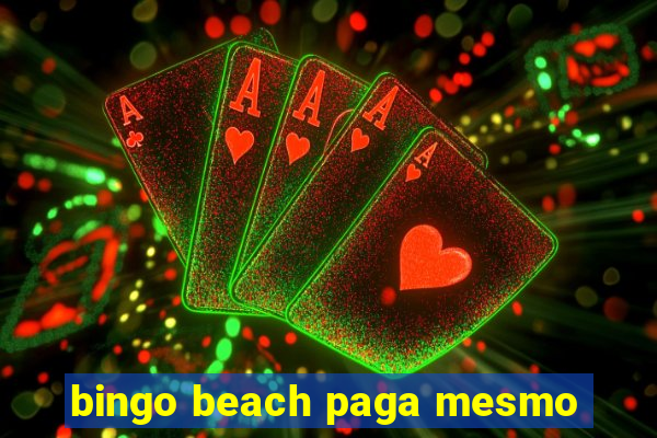 bingo beach paga mesmo